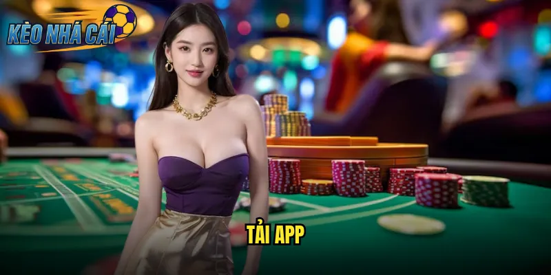 Tải App Kèo Nhà Cái Trải Nghiệm Cá Cược Mượt Mà Trên Di Động 1 tải app