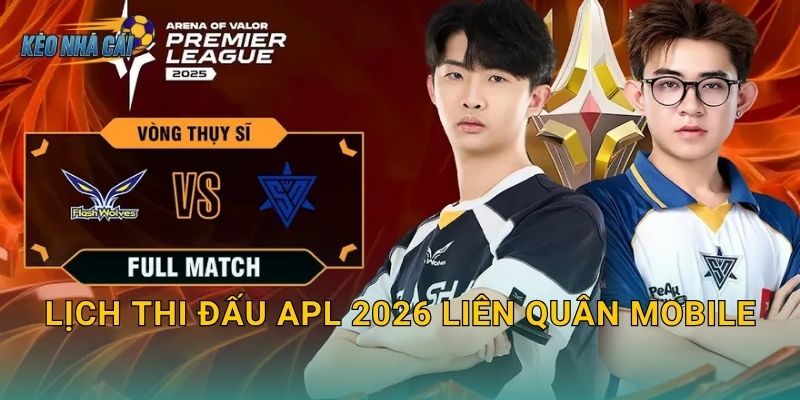 Lịch thi đấu APL 2026 Liên Quân Mobile chính thức – Kèo nhà cái cập nhật sân chơi đỉnh cao châu Á 1 Lịch thi đấu APL 2026 Liên Quân Mobile chính thức – Kèo nhà cái cập nhật sân chơi đỉnh cao châu Á