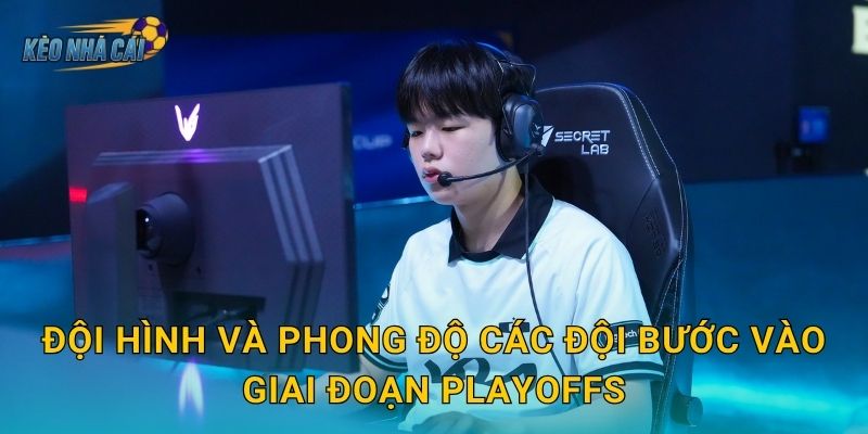 Lịch thi đấu vòng Playoffs LCK Mùa Xuân 2026 chính thức – Kèo nhà cái cập nhật đầy đủ bracket quyết đấu 3 Đội hình và phong độ các đội bước vào giai đoạn Playoffs